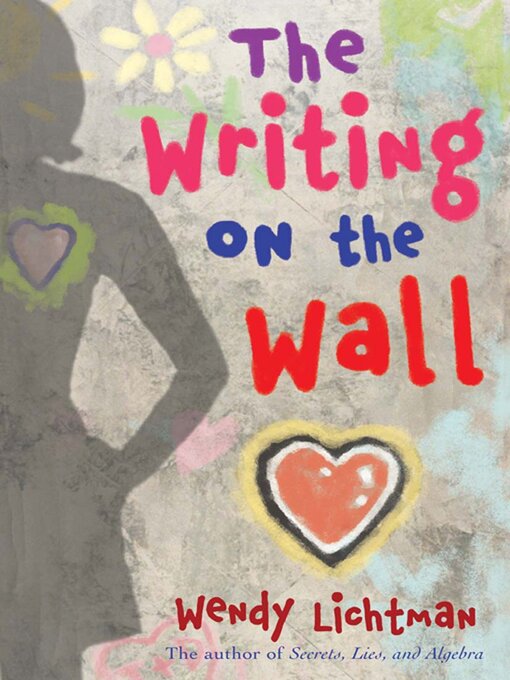 Title details for The Writing on the Wall by Wendy Lichtman - Available